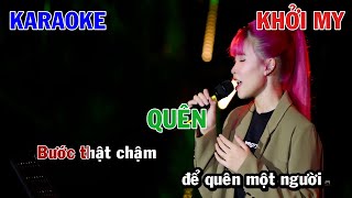 QUÊN - KHỞI MY | KARAOKE NHẠC TRẺ | BEAT TONE NỮ COVER | LULULOLA SHOW