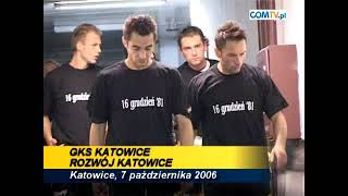 GKS KATOWICE -  ROZWOJ KATOWICE 0:0    07-10-2006 1Mbps Stream