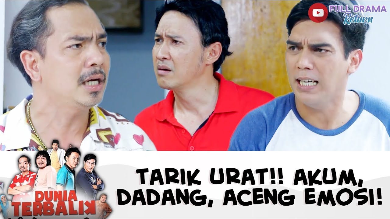 TARIK URAT!! DADANG DAN ACENG KOMPAK MARAHIN AKUM! | DUNIA TERBALIK | EPS 504-505 (3/9)