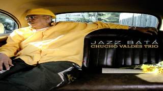 Video thumbnail of "Chucho Valdes -  Claudia"