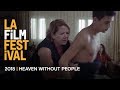 HEAVEN WITHOUT PEOPLE movie trailer | 2018 LA Film Festival - Sept 20-28