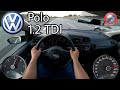 VW POLO V 1.2 TDI 75 HP DIESEL ACCERLATION POV DRIVE TEST on GERMAN AUTOBAHN