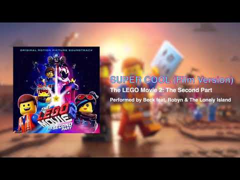 The LEGO Movie 2 “Super Cool” (Film Version)