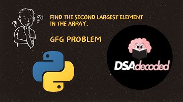 Gfg problem: Find the second largest element in the array