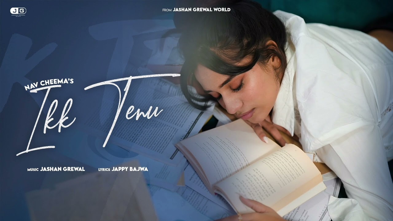 IKK TENU ( Official Audio ) - Nav Cheema X Jappy Bajwa X Jashan Grewal