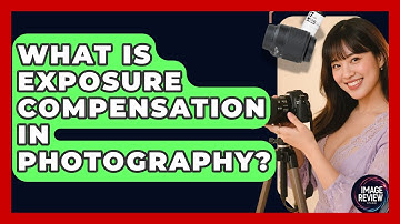 What Is Exposure Compensation In Photography? - Image Review Studio