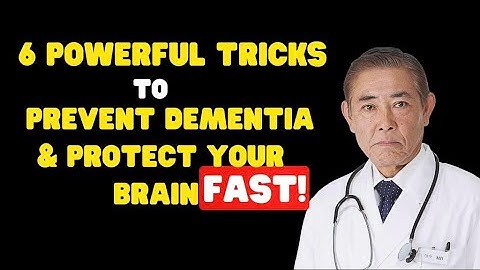 Over 50? Doctors Reveal 6 Powerful Tricks to Prevent Dementia & Protect Your Brain FAST!