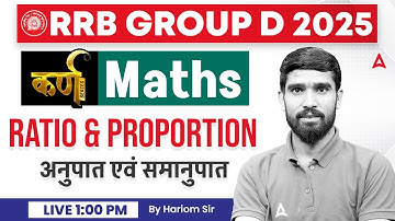 Railway Group D 2025 | RRB Group D Maths Classes 2025 | Ratio and Proportion | Maths By Hariom Sir
