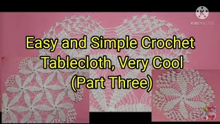 Easy and Simple Crochet Tablecloth, Very Cool (Part Three)نابخو كروشي الجزء الثالث 2021