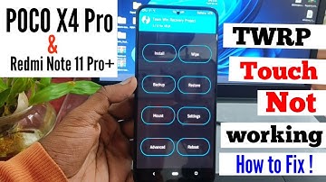 POCO X4 Pro & Redmi Note 11 Pro+ TWRP Touch Issue Fix | TWRP Touch Not working fix | Vuex |