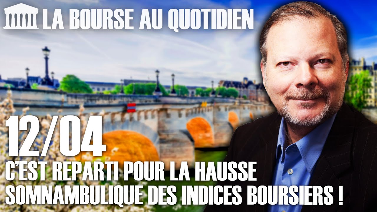 Bourse au Quotidien - C’est reparti pour la hausse somnambulique des indices boursiers !