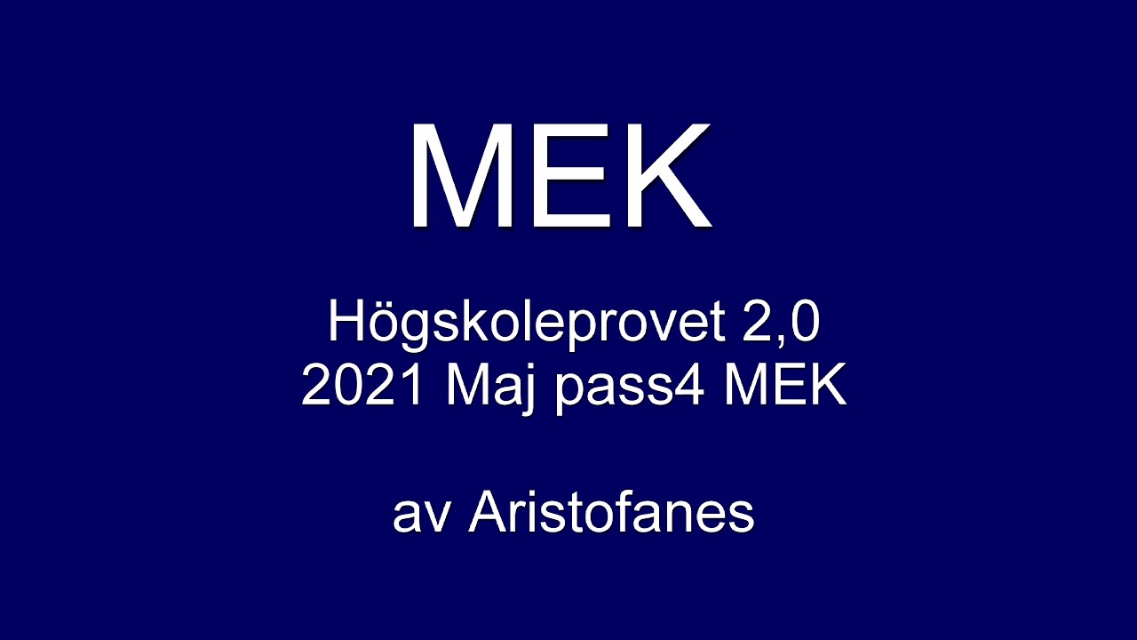 HP 2,0 2021 Vår Maj pass4 MEK. Jag tillämpar videon MEK Taktik på ett riktigt prov. Av Jon