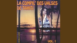 Tiare hinano / Iri ae te pahi / Hoo mai kaikai / Are lone some tonight (La compil des valses...