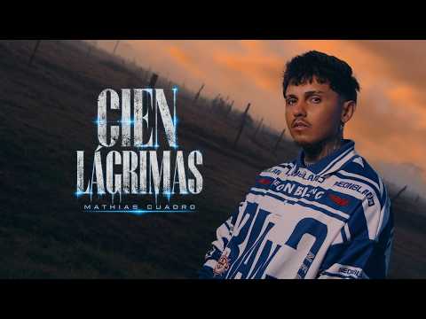 Mathias Cuadro - 100 Lágrimas (Video Oficial)