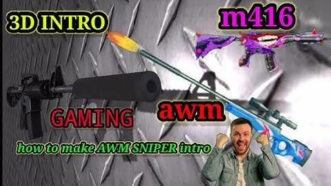 How to make 3D AWM SNIPER intro for gaming channel || how to make M416 gun intro || gaming INTRO :