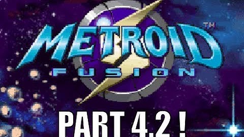 Metroid Fusion Wii U Playthrough PART 4.2 - Sector 5 Cometh!
