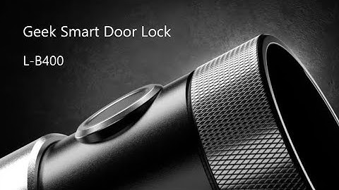Geek Smart Door lock——L-B400