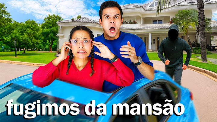 FUGIMOS DA MANSÃO PARA FICAR LONGE DO VALENTÃO!
