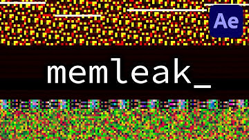 Memleak - Infinite glitch tutorial in After Effects