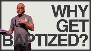 WHY GET BAPTIZED? #church #baptism