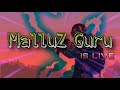 Malluz guru yt live stream