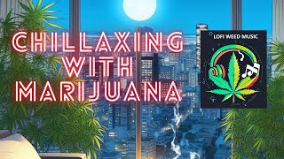Chillaxing with Marijuana: Your Gateway to Relaxation