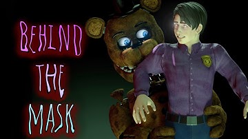 [FNAF/SFM/S2FM] Behind the Mask short collab