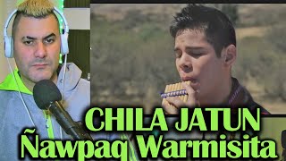 CHILA JATUN Bolivia - Ñawpaq Warmisita (Video Reacción) Mariano La Conexion