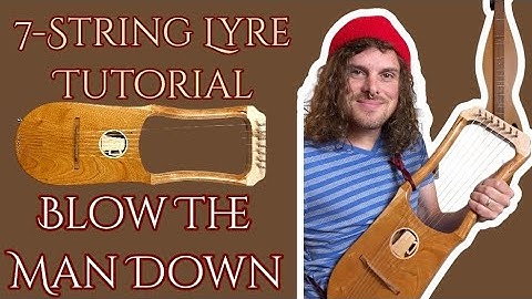 Blow The Man Down - Tutorial for 7-String Lyre or 6-String Lyre