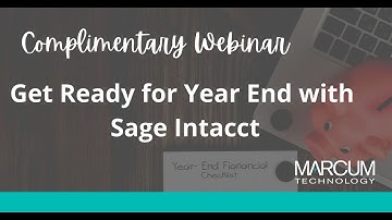Get Ready for Year End with Sage Intacct