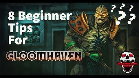 8 Beginner Tips and Advice for Gloomhaven Digital and Tabletop [Guide]
