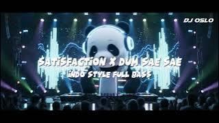 DJ SATISFACTION X DUM SAE SAE INDO STYLE FULL BASS