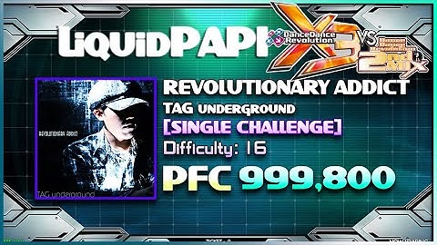 【DDR X3 vs 2ndMIX】REVOLUTIONARY ADDICT / TAG underground [CSP] 999,800 #ddr #dancedancerevolution