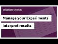 Manage your experiments Interpret results for listing content