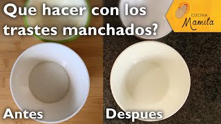 Que hacer con trastes manchados??? | Cocina Mamita