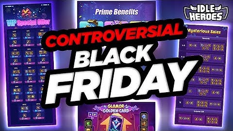 Idle Heroes - CONTROVERSIAL Changes on Black Friday???