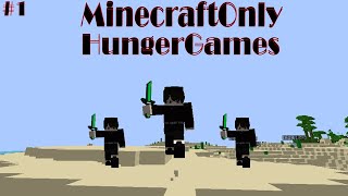 MINECRAFTONLY HUNGERGAMES #1