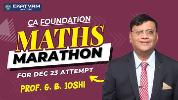 Part 1 | Maths Marathon For CA Foundation N23 |  | Prof. G.B.Joshi #cafoundation