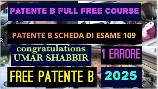 patente b scheda di esame 109 | 1 errore | full free course patente b | congratulations UMAR SHABBIR