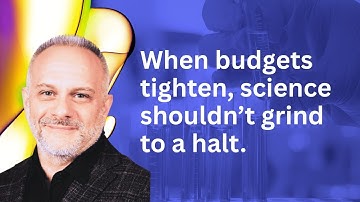 How to Keep Science Moving When Budgets Tighten