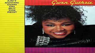 Gwen Guthrie-Ain't Nothin' Goin' on But the Rent (12 'club mix)-1986