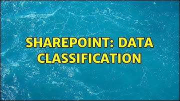 Sharepoint: Data Classification