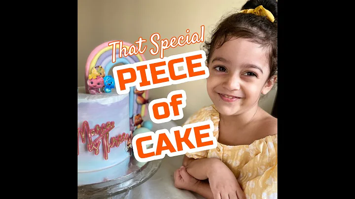That special PIECE OF CAKE