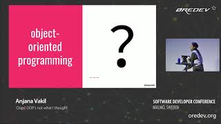 Anjana Vakil - Oops! OOP's not what I thought | Øredev 2018