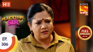 Maddam sir- मैड्डम सर- Ep 306 - Full Episode - 28th September  2021