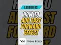 How to Speed Up or Fast Forward in VN Video Editor Mobile - Lesson 12 VN Video Editor Tutorial