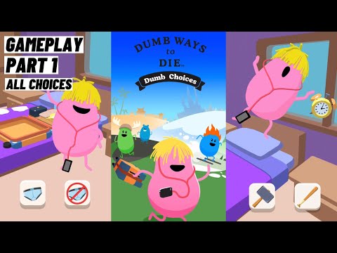 Dumb Ways To Die: Dumb Choices Gameplay Android iOS Part 1 Stumbling Start (All Choices)