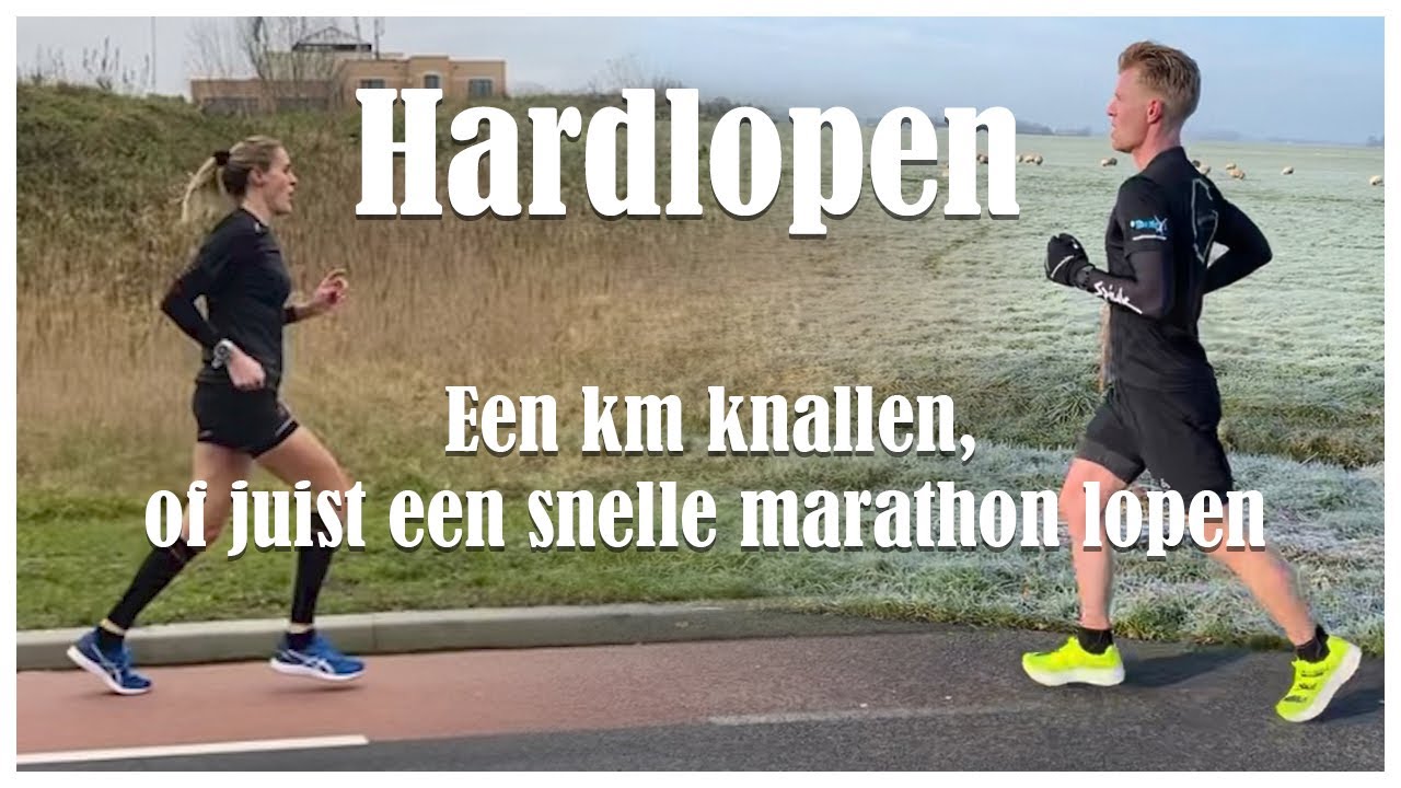 Hardlopen: 1 km knallen, of juist een snelle marathon lopen. - YouTube