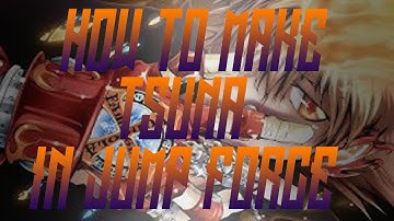 How To "MAKE" Tsuna From Reborn!! In JUMP Force