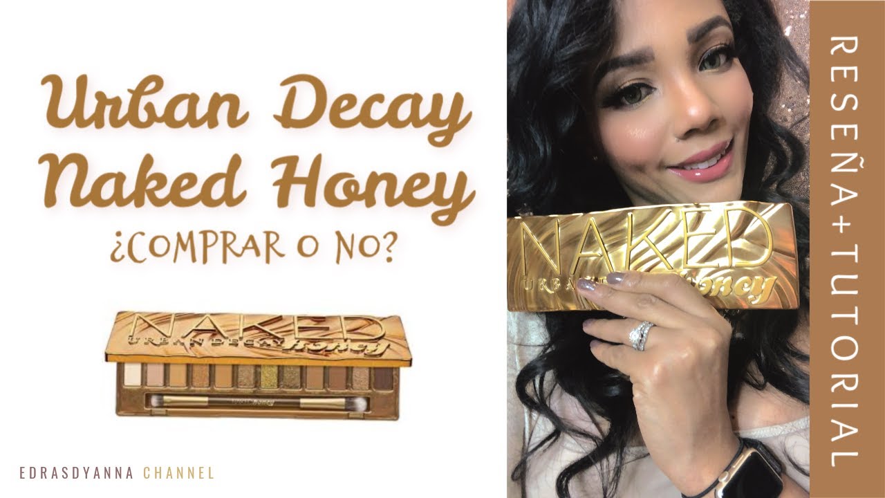 UD Naked Honey Reseña+Tutorial YouTube